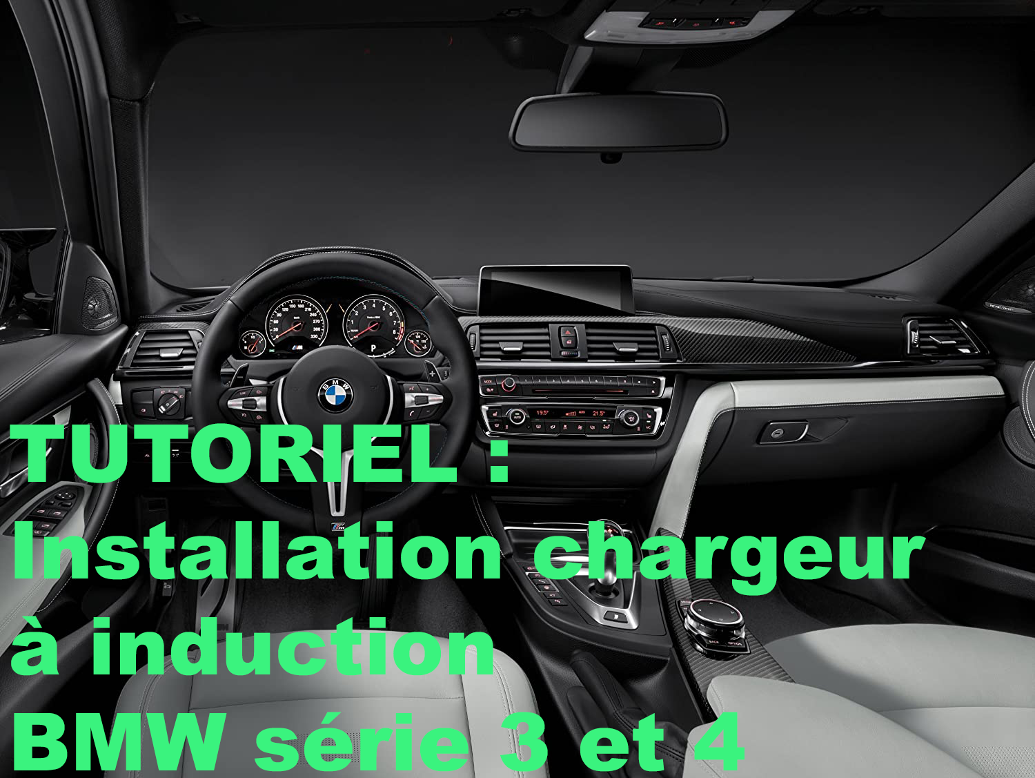 Tutoriel installation chargeur à induction BMW série 3 et 4