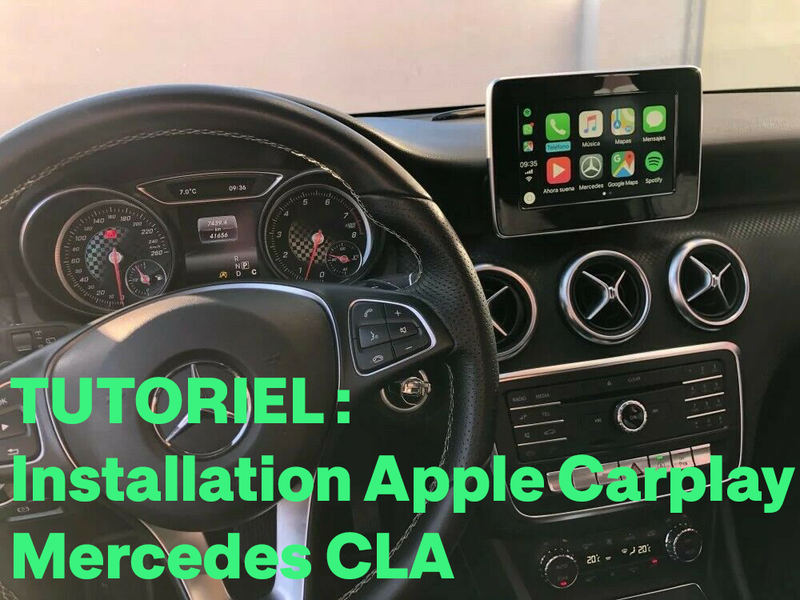 Tutoriel installation Carplay sur Mercedes CLA