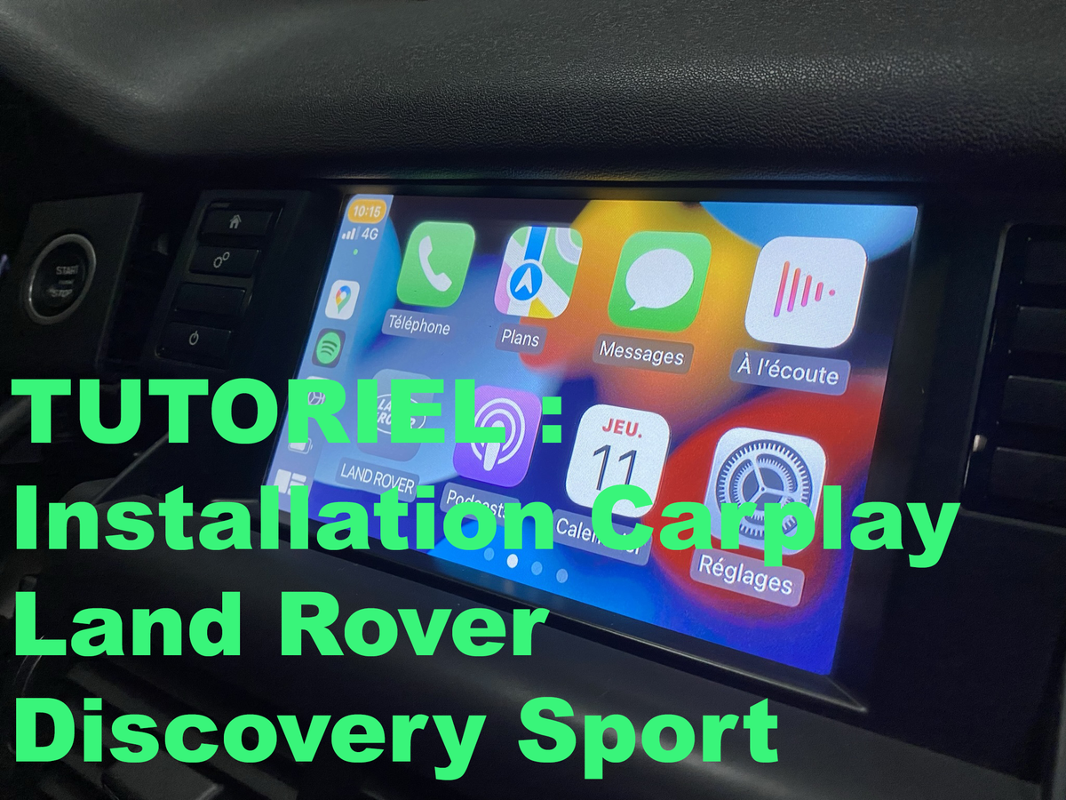 Tutoriel installation Carplay sur Land Rover Discovery Sport Carplay.fr